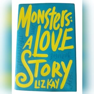 Monters a Love Story by Liz Kay